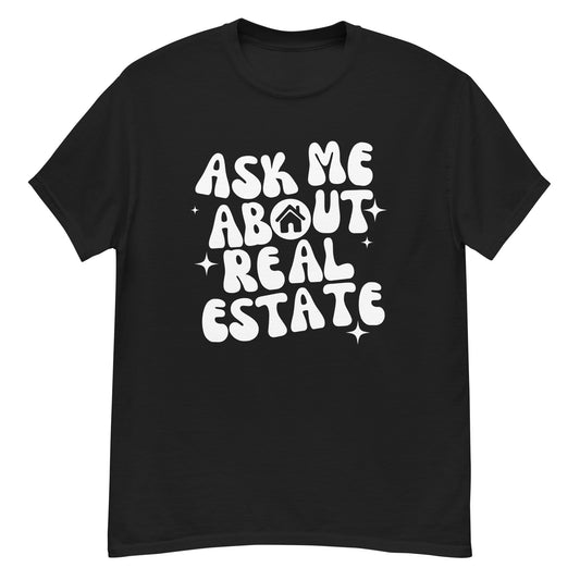 Ask Me About Real Estate Black Tee