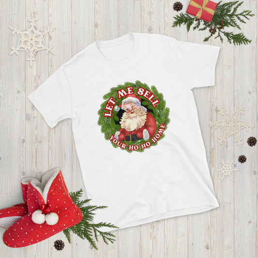Let Me Sell Your Ho Ho Home T Shirt