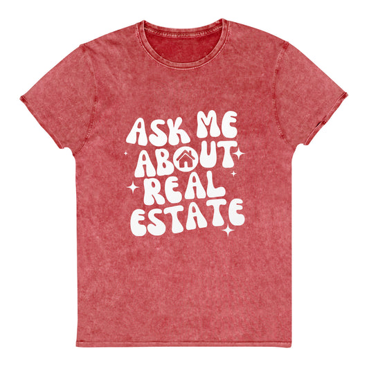 Ask Me About Real Estate Denim T-Shirt